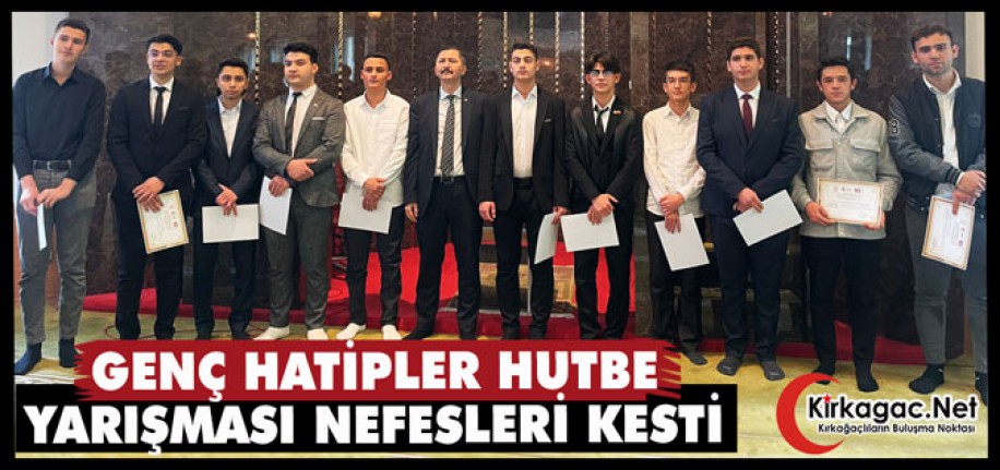 GENÇ HATİPLER HUTBE YARIŞMASI NEFESLERİ KESTİ