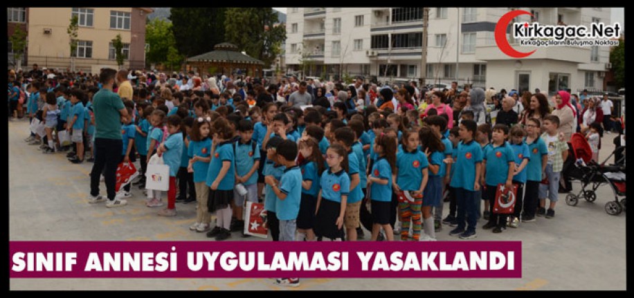 Milli Eğitim Bakanlığı "Sınıf Annesi" Uygulamasını Yasakladı