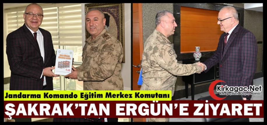 ŞAKRAK’TAN ERGÜN’E ZİYARET