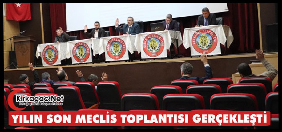 YILIN SON MECLİS TOPLANTISI YAPILDI