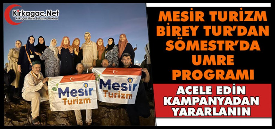 45MESİR TURİZM BİREY TUR’DAN SÖMESTR UMRE PROGRAMI