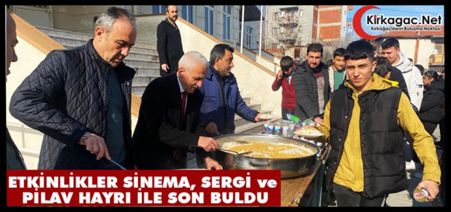 ETKİNLİKLER PİLAV HAYRI, SİNEMA ve SERGİ İLE SON BULDU