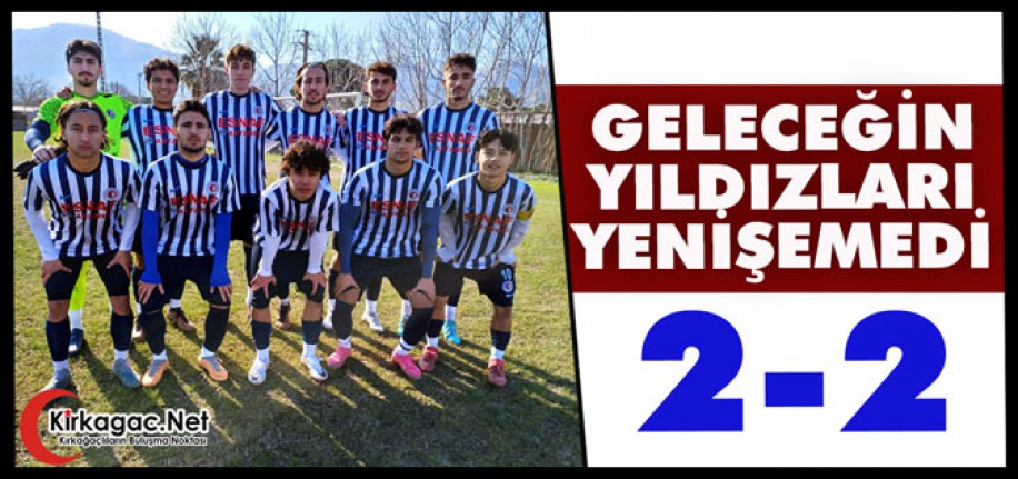 GELECEĞİN YILDIZLARI YENİŞEMEDİ 2-2