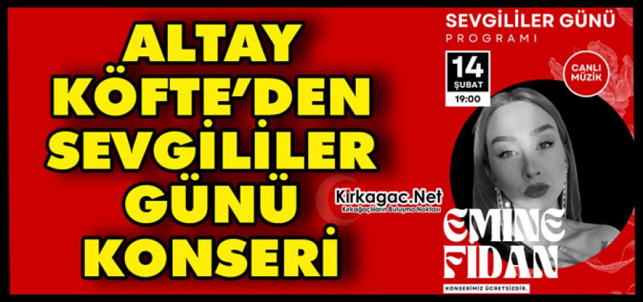 ALTAY KÖFTE’DEN SEVGİLİLER GÜNÜ KONSERİ