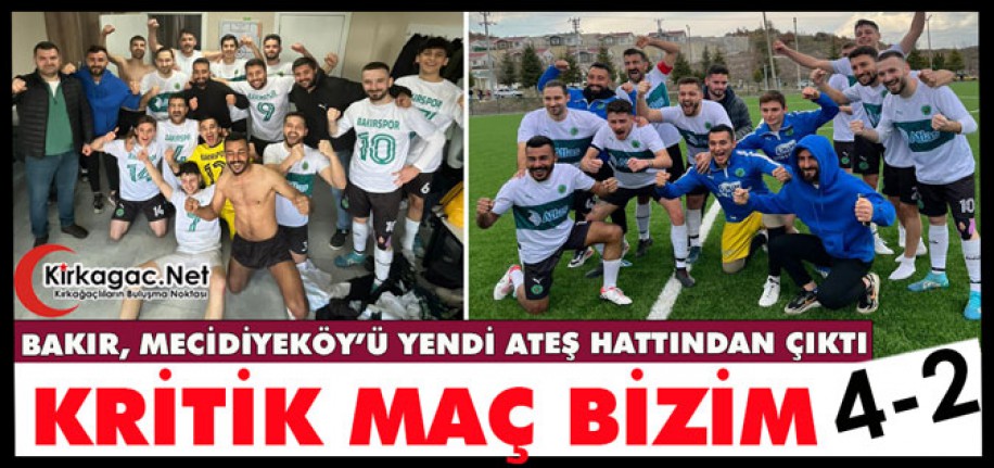 MECİDİYEKÖY’Ü YENDİK ATEŞ HATTINDAN ÇIKTIK 4-2