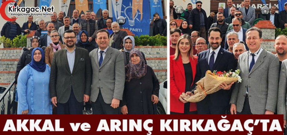 AKKAL ve ARINÇ KIRKAĞAÇ’TA