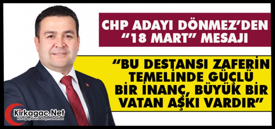 CHP ADAYI DÖNMEZ'DEN "ÇANAKKALE ZAFERİ" MESAJI