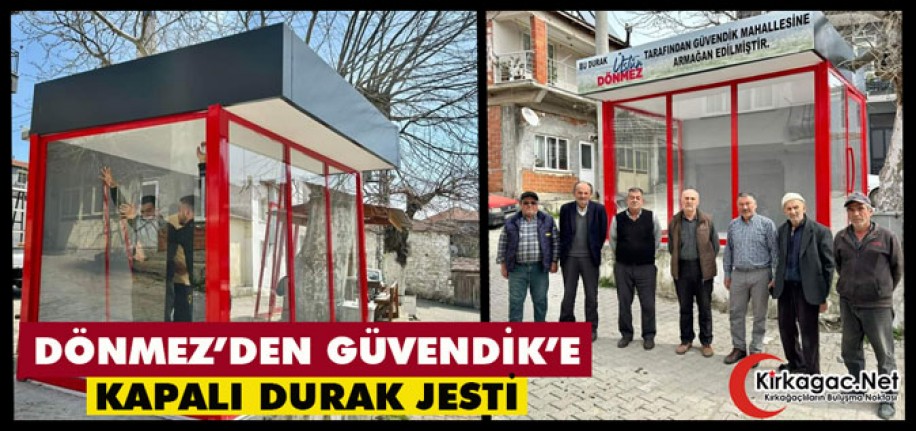 DÖNMEZ’DEN GÜVENDİK’E KAPALI DURAK JESTİ