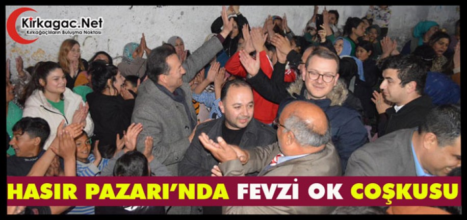 HASIR PAZARINDA “FEVZİ OK” COŞKUSU