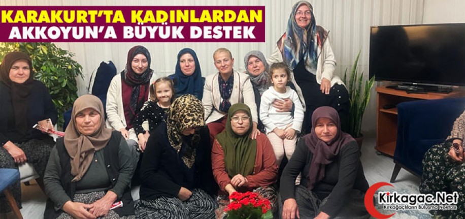 KADINLARDAN AYNUR AKKOYUN’A BÜYÜK DESTEK