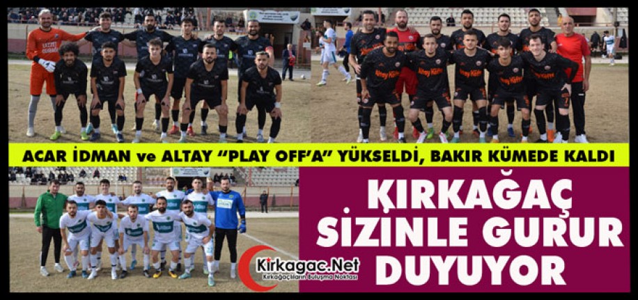 KIRKAĞAÇ SİZİNLE GURUR DUYUYOR