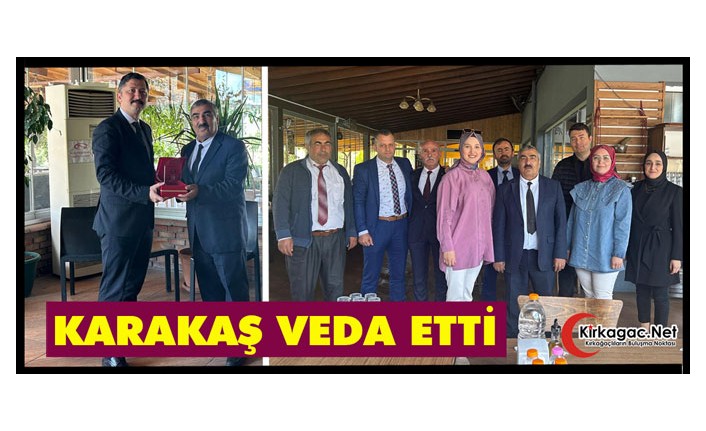 KARAKAŞ VEDA ETTİ