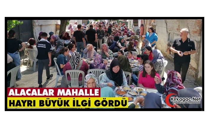 ALACALAR MAHALLE HAYRI YOĞUN İLGİ GÖRDÜ