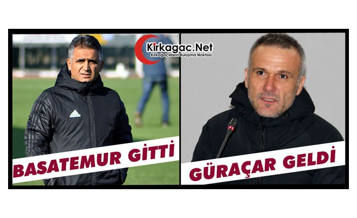 BASATEMUR GİTTİ GÜRAÇAR GELDİ