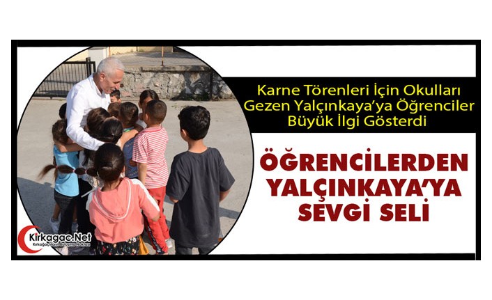 ÖĞRENCİLERDEN YALÇINKAYA’YA SEVGİ SELİ