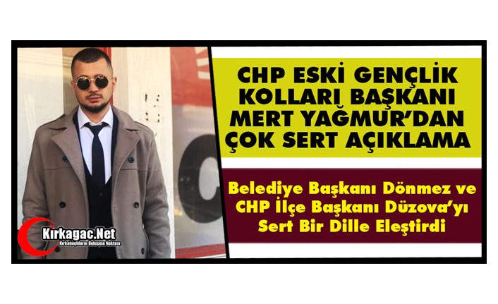 CHP ESKİ GENÇLİK KOLLARI BAŞKANI YAĞMUR’DAN ÇOK SERT AÇIKLAMA