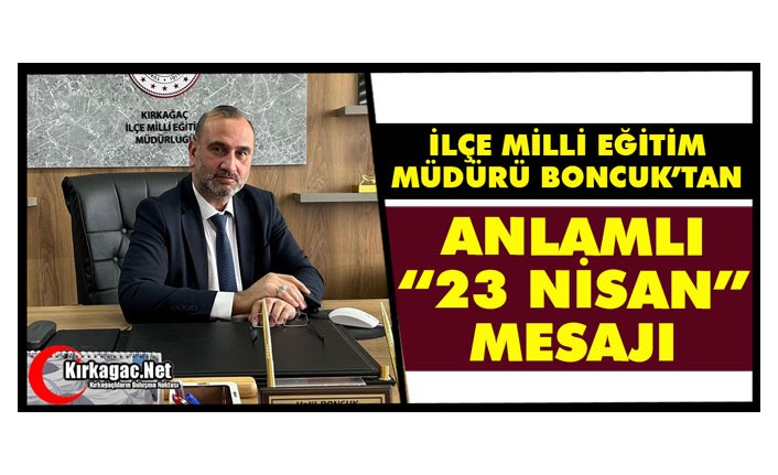 BONCUK’TAN ANLAMLI 23 NİSAN” MESAJI