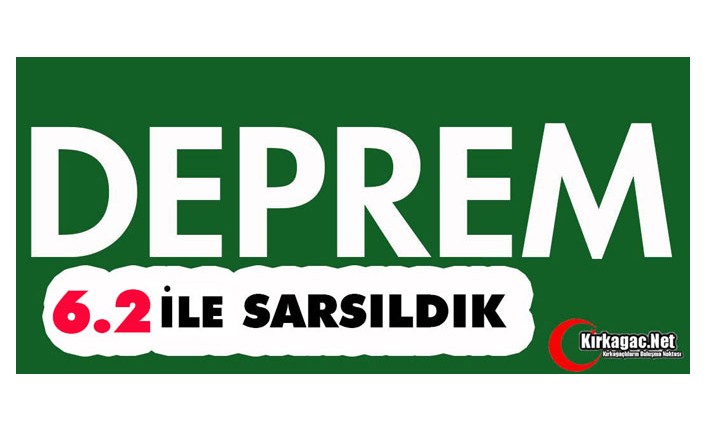 DEPREM..6.2 İLE SARSILDIK