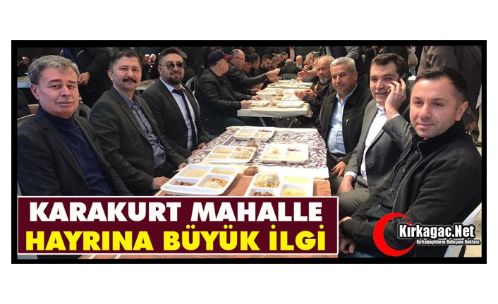 KARAKURT MAHALLE HAYRINA BÜYÜK İLGİ