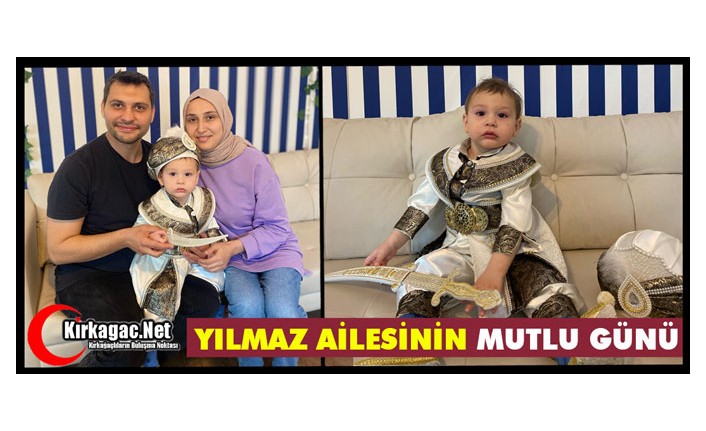 YILMAZ AİLESİNİN MUTLU GÜNÜ