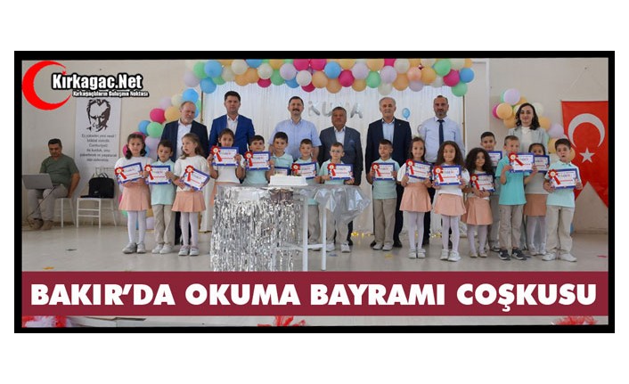 BAKIR’DA OKUMA BAYRAMI COŞKUSU