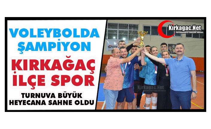 VOLEYBOLDA ŞAMPİYON KIRKAĞAÇ İLÇE SPOR