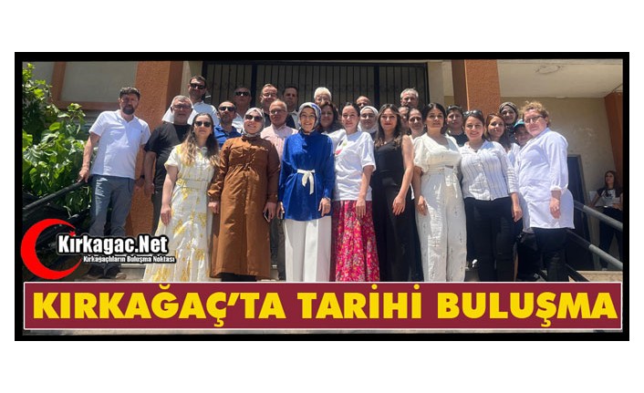 KIRKAĞAÇ’TA ESKİ ÖĞRENCİLERDEN TARİHİ BULUŞMA