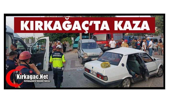 KIRKAĞAÇ’TA KAZA 