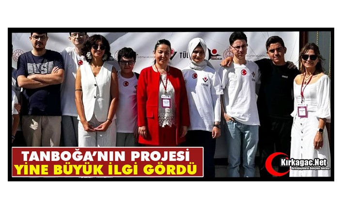 TANBOĞA’NIN PROJESİ YİNE BÜYÜK İLGİ GÖRDÜ 
