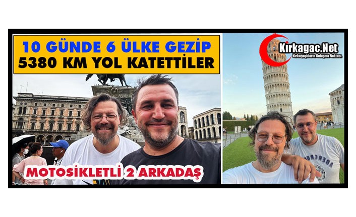 2 ARKADAŞ MOTOSİKLETLE 10 GÜNDE 6 ÜLKE GEZİP 5380 KM YOL KATETTİ