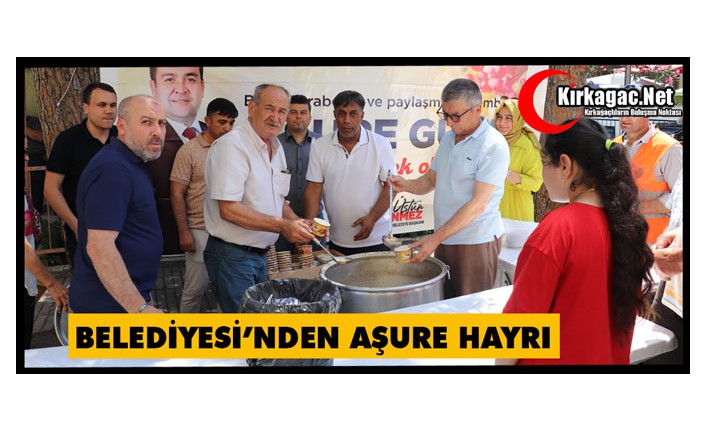 BELEDİYE'DEN AŞURE HAYRI