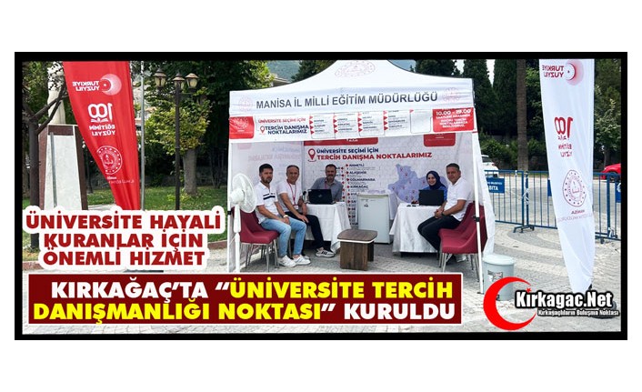 KIRKAĞAÇ’TA “ÜNİVERSİTE TERCİH DANIŞMANLIĞI NOKTASI” KURULDU