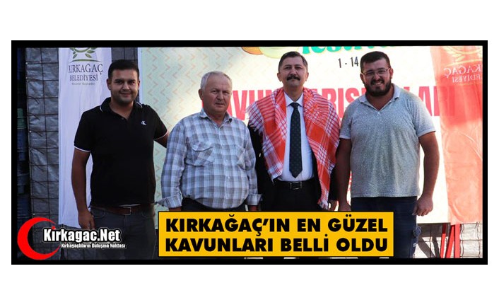 KIRKAĞAÇ’IN EN GÜZEL KAVUNLARI BELLİ OLDU