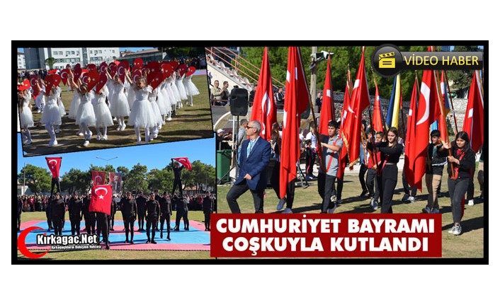 KIRKAĞAÇ "CUMHURİYET BAYRAMI" COŞKUSU(VİDEO)