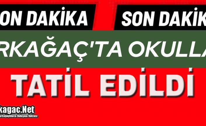 KIRKAĞAÇ’TA OKULLAR TATİL EDİLDİ