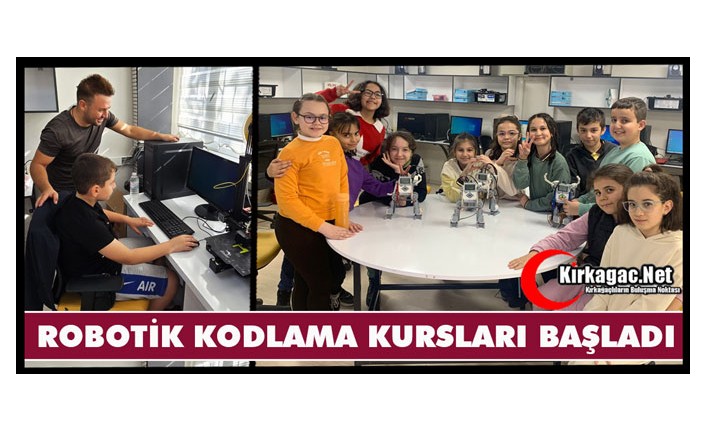 ROBOTİK KODLAMA KURSLARI BAŞLADI