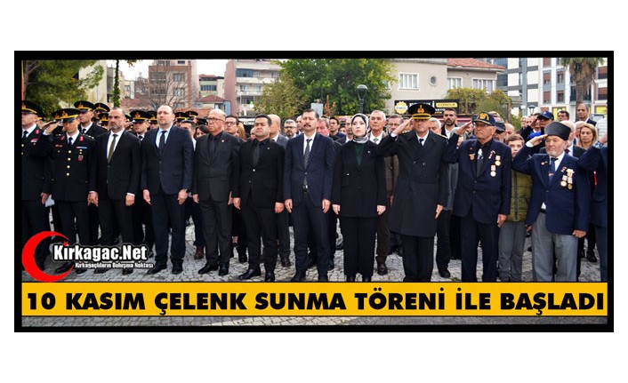 10 KASIM ATATÜRK ANITINA ÇELENK SUNMA TÖRENİ YAPILDI