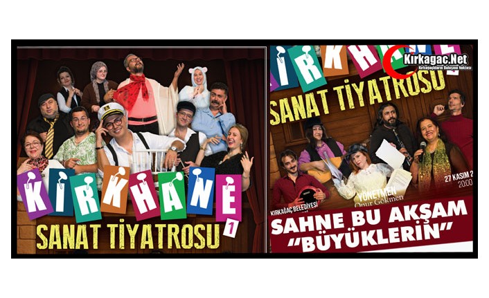 TİYATRODA SAHNE BU AKŞAM “BÜYÜKLERİN” 