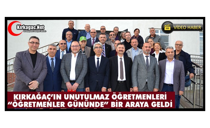 UNUTULMAZ ÖĞRETMENLER "ÖĞRETMENLER GÜNÜNDE" BİR ARAYA GELDİ(VİDEO)