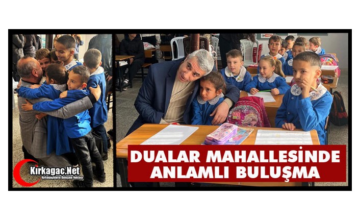 DUALAR MAHALLESİNDE "ANLAMLI BULUŞMA"