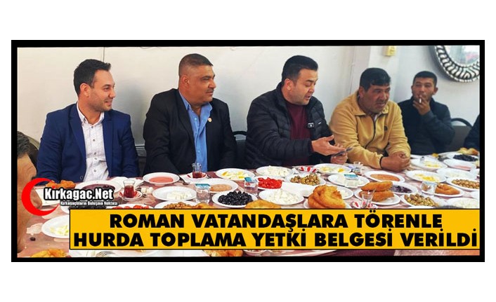 ROMAN VATANDAŞLARA HURDA TOPLAMA YETKİ BELGESİ VERİLDİ