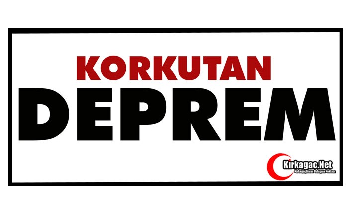 SON DAKİKA.. KORKUTAN DEPREM