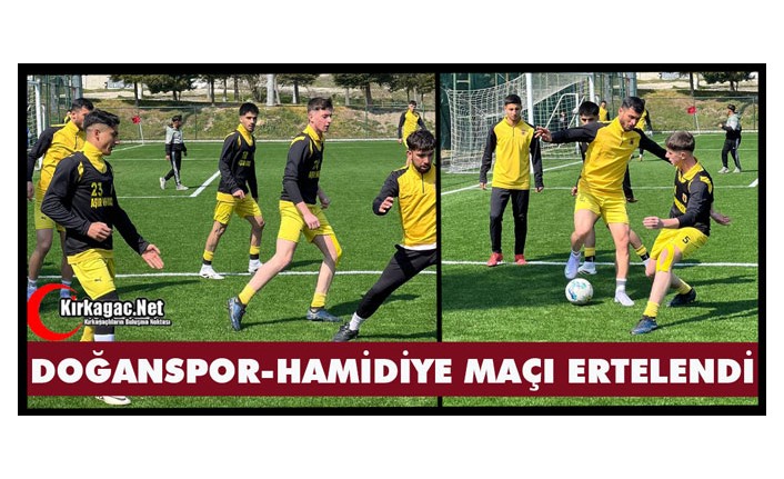 1967 DOĞANSPOR-HAMİDİYE MAÇI ERTELENDİ