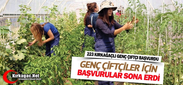 223 KIRKAĞAÇLI GENÇ ÇİFTÇİ BAŞVURUDA BULUNDU