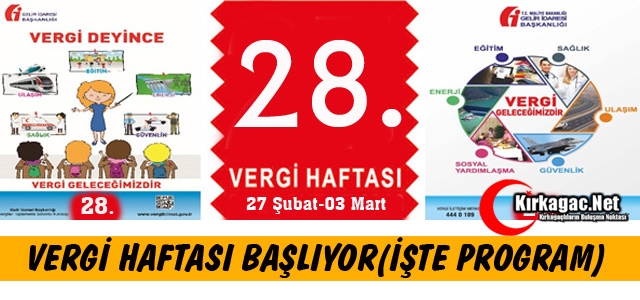 28.VERGİ HAFTASI BUGÜN BAŞLIYOR(İŞTE PROGRAM)