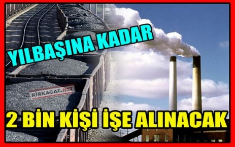 2 BİN İŞÇİ ALINACAK