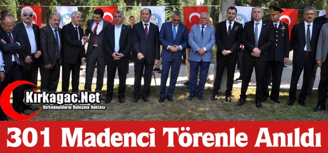 301 MADENCİ TÖRENLE ANILDI 