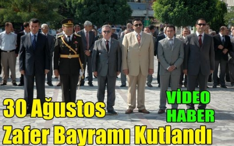 30 Ağustos Zafer Bayramı Kutlandı(VİDEO)