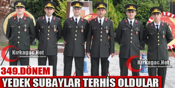 349.DÖNEM YEDEK SUBAYLAR TERHİS OLDU