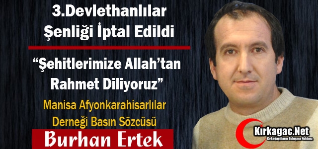 3. DEVLETHANLILAR ŞENLİĞİ İPTAL EDİLDİ